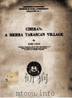 CHERAN: A SIERRA TARASCAN VILLAGE   1946  PDF电子版封面    RALPH L. BEALS 