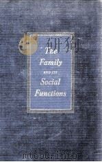 THE FAMILY AND ITS SOCIAL FUNCTIONS（1940 PDF版）