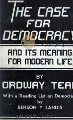 THE CASE FOR DEMOCRACY   1938  PDF电子版封面    BENSON Y . LANDIS 