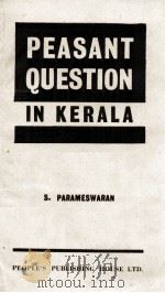 PEASANT QUESTION IN KERALA   1951  PDF电子版封面    S. PARAMESWARN 