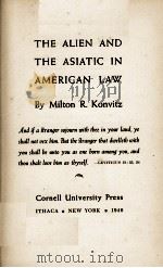 THE ALIEN AND THE ASIATIC IN AMERICAN LAW（1946 PDF版）