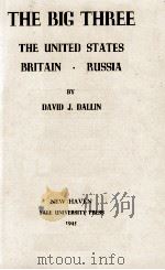 THE BIG THREE   1945  PDF电子版封面    DAVID J. DALLIN 
