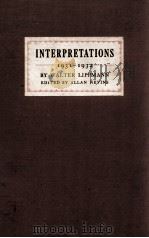 INTERPRETATIONS 1931-1932   1932  PDF电子版封面    WILTER LIPPMANN 