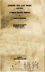 CURZON: THE LAST PHASE 1919-1925   1934  PDF电子版封面     