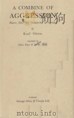 A COMBINE OF AGGRESSION   1942  PDF电子版封面    Karl Otten 