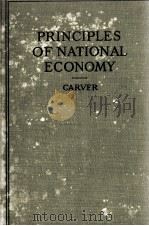 PRINCIPLES OF NATIONAL ECONOMY   1921  PDF电子版封面    THOMAS NIXON CARVER 