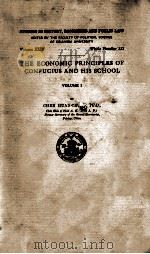THE ECONOMIC PRINCIPLES OF CONFUCIUS AND HIS SCHOOL VOLUME I   1911  PDF电子版封面     