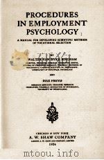 PROCEDURES IN EMPLOYMENT PSYCHOLOGY   1926  PDF电子版封面    WALTER VAN DYKE BINGHAM AND MA 