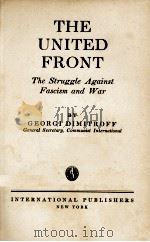THE UNITED FRONT   1938  PDF电子版封面    GEORGI DIMITROFF 