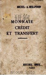 MONNAIE CREDIT ET TRANSFERT   1932  PDF电子版封面     