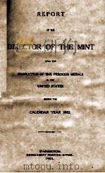 REPORT OF THE DIRECTOR OF THE MINT  CALENDAR YEAR 1903   1904  PDF电子版封面     