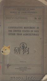 COOPERATIVE TO MOVEMENT IN THE UNITED STATES IN 1925(OTHER THAN AGRICULTURAL)   1927  PDF电子版封面     