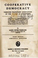 COOPPERATIVE DEMOCRACY   1936  PDF电子版封面    JAMES PETER WARBASSE 