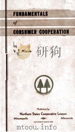 FUNDAMENTALS OF CONSUMER COOPERATION     PDF电子版封面    V.S.ALANNE 