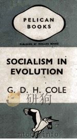 SOCIALISM IN EVOLUTION   1938  PDF电子版封面    G. D. H. COLE 