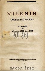 V.I.LENIN COLLECTED WORKS VOLUME 10 NOVEMBER 1905 - JUNE 1906   1982  PDF电子版封面    V.I.LENIN 