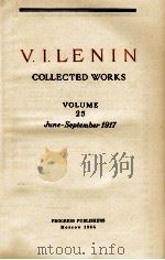 V.I.LENIN COLLECTED WORKS VOLUME 25 JUNE -SEPTEMBER 1917（1964 PDF版）