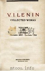 V.I.LENIN COLLECTED WORKS VOLUME 34 LETTERS NOVEMBER 1895-NOVEMBER 1911   1966  PDF电子版封面    V.I.LENIN 
