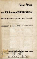 NEW DATA FOR V.I.LENIN'S IMPERIALISM   1940  PDF电子版封面    E.VARCA AND L. MENDELSOHN 