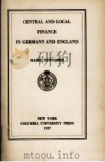 CENTRAL AND LOCAL FINANCE IN GERMANY AND ENGLAND   1937  PDF电子版封面    MABEL NEWCOMER 