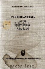 THE RISE AND FALL OF THE EAST INDIA COMPANY   1958  PDF电子版封面     