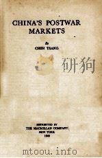 CHINA'S POSTWAR MARKETS   1945  PDF电子版封面    CHIH TSANG 