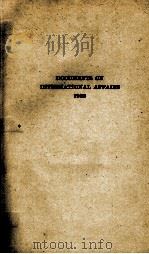 DOCUMENTS ON INTERNATIONAL AFFFAIRS 1928   1929  PDF电子版封面    JOHN W. WHEELER-BENNETT 