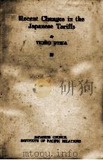 RECENT CHANGES IN THE JAPANESE TARIFFS   1933  PDF电子版封面    TEIJIRO UYEDA 