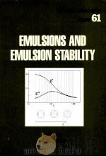 EMULSIONS AND EMULSION STABILITY     PDF电子版封面     