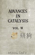 ADVANCES IN CATALYSIS 1957 VOL.Ⅶ     PDF电子版封面     