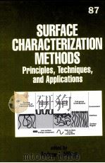 SURFACTANT SCIENCE SERIES VOLUME87：SURFACE CHARACTERIZATION METHODS PRINCIPLES，TECHNIQUES，AND APPLIC     PDF电子版封面  0824773365   