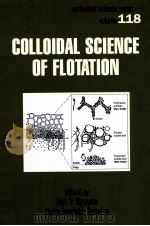 COLLOIDAL SCIENCE OF FLOTATION     PDF电子版封面     