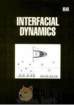 SURFACTANT SCIENCE SERIES VOLUME88：INTERFACIAL DYNAMICS     PDF电子版封面  0824700066   