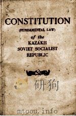 CONSTITUTION (FUNDAMENTAL LAW) OF THE KAZAKH SOVIET SOCIALIST REPUBLIC   1948  PDF电子版封面     