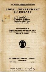 LOCAL GOVERNMENT IN EUROPE   1939  PDF电子版封面    WILLIAM ANDERSON 