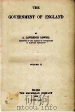 THE GOVRNMENT OF ENGLAND  VOLUME II   1914  PDF电子版封面    A. LAWRENCE LOWELL 