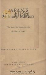 JAPAN'S MILITARY MASTERS   1943  PDF电子版封面    HILLIS LORY 