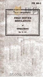 FIELD SERVICE REGULATIONS & OPERATIONS   1941  PDF电子版封面     