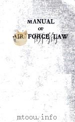MANUAL OF AIR FORCE LAW   1944  PDF电子版封面     