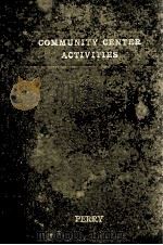 COMMUNITY CENTER ACTIVITIES（1917 PDF版）