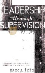 LEADERSHIP THROUGH SUPERVISION   1947  PDF电子版封面     