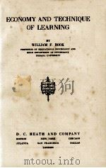 ECONOMY AND TECHNIQUE OF LEARNING   1932  PDF电子版封面    WILLIAM F. BOOK 