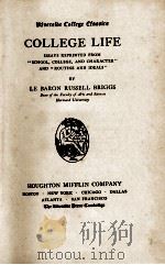 COLLEGE LIFE   1904  PDF电子版封面    LE BARON RUSSELL BRIGGS 