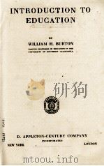 INTRODUCTION TO EDUCATION   1934  PDF电子版封面    WILLIAM H. BURTON 