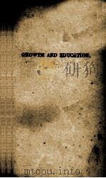 GROWTH AND EDUCATION   1907  PDF电子版封面    JOHN MASON TYLER 