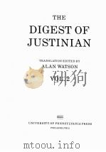 THE DIGEST OF JUSTINIAN   1998  PDF电子版封面  0812216369  ALAN WATSON 