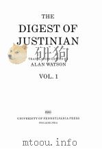THE DIGEST OF JUSTIONIAN   1985  PDF电子版封面    ALAN WATSON 