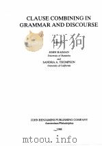 CLAUSE COMBININGIN GRAMMAR AND DISCOURSE（1988 PDF版）