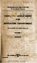 THIRTY-THIRD ANNUAL REPORT OF THE EDUCATION DEPARTMENT VOLUME 2 STATISTICS   1938  PDF电子版封面     