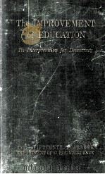 THE IMPROVEMENT OF EDUCATION ITS INTERPRETATION  FOR DEMOCRACY FIFTEEENTH YEARBOOK（1937 PDF版）